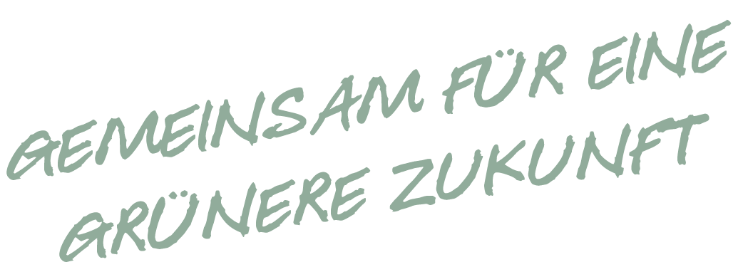 Gemeinsam für grüne Zukunft